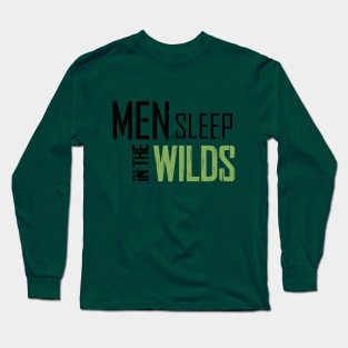 Men Sleep in the Wilds Long Sleeve T-Shirt